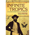 Infinite Tropics: An Alfred Russel Wallace Collection
