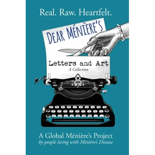 Dear Meniere's Letters and Art: A Global Meniere's Project