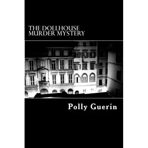 The Dollhouse Murder Mystery: A Time Travel Escapade