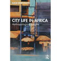 City Life in Africa: Anthropological Insights