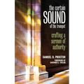 Certain Sound of the Trumpet: Crafting a Sermon of Authority