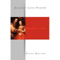 Against Love Poetry