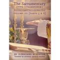 The Sacramentary (Liber Sacramentorum): Vol. 3: Historical & Liturgical Notes on the Roman Missal