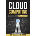 Cloud Computing: A Guide for IT Leaders