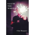 Salute the Wreckage