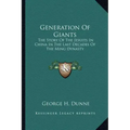 Generation of Giants: The Story of the Jesuits in China in the Last Decades of the Ming Dynasty
