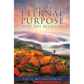 God's Eternal Purpose and The Believer