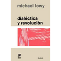 Dialectica y Revolucion. Ensayos de Sociologia E Historia del Marxismo