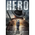 Hero: A Post Apocalyptic/Dystopian Adventure