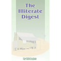 The Illiterate Digest