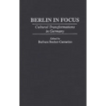 Berlin in Focus: Cultural Transformations in Germany