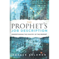 The Prophet's Job Description: Understanding the Ministry of the Prophet