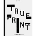 Dafi Kühne - True Print