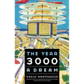The Year 3000: A Dream