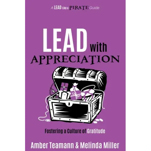 Lead with Appreciation: Fostering a Culture of Gratitude