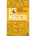Bee Magical: Bring Out the Best Version of Yourself