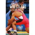 The Complete Strength Training Workout Program for Wrestlers: Increase power, speed, agility, and resistance through strength training and proper nutr