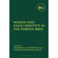 Women and Exilic Identity in the Hebrew Bible