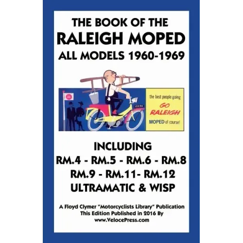 Book of the Raleigh Moped All Models 1960-