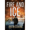Fire and Ice: A Thriller
