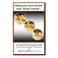 Helping your horse become more Farrier-Friendly: A guide for the horse owner.