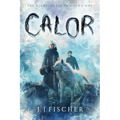 Calor: Volume 1