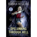Spelunking Through Hell: A Visitor's Guide to the Underworld