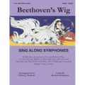 Beethoven's Wig Sing Along Symphonies