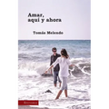 Amar, aquí y ahora