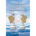 The Ten Commandments of Marriage: Secrets of a Divorce Lawyer
