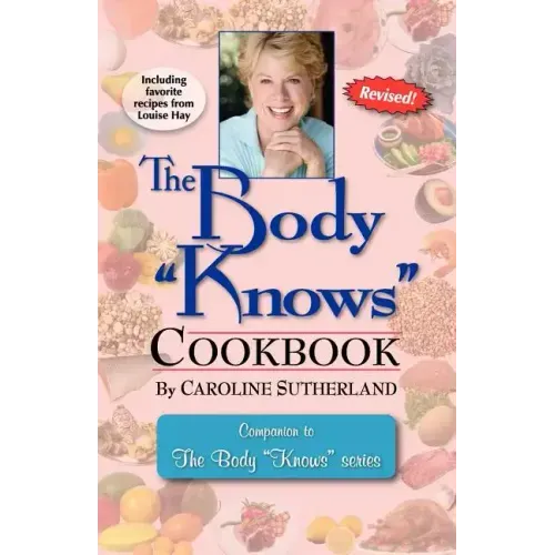 The Body "Knows" Cookbook