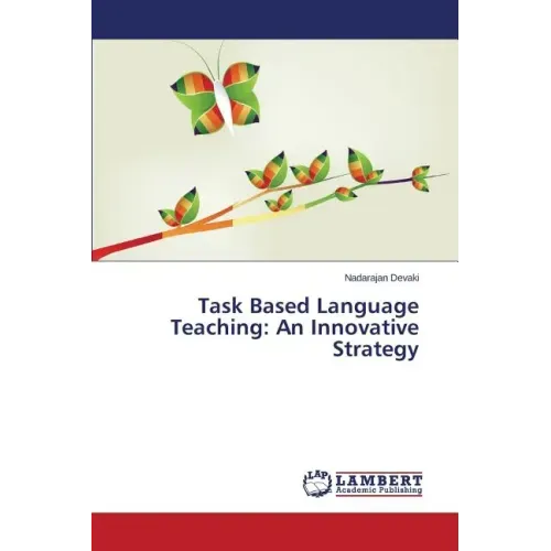 Task Based Language Teaching: An Innovative Strategy