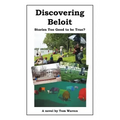 Discovering Beloit: Stories Too Good to be True?