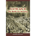 Vatican II: The Battle for Meaning