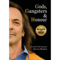 Gods, Gangsters and Honor: A Rock 'N' Roll Odyssey