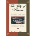 The City of Florence: Historical Vistas and Personal Sightings