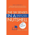 The Six Senses in a Nutshell: Demonstrated Transitions from Bleak to Bold Narrative