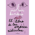 El Libro de Los Amores Ridículos / Laughable Loves
