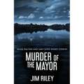 Murder Of The Mayor