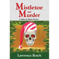Mistletoe and Murder: A Midcoast Maine Mystery