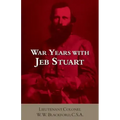 War Years with Jeb Stuart