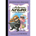 La Princesa de Negro Y La Cita Misteriosa / The Princess in Black and the Mysterious Playdate