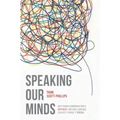 Speaking Our Minds: Why human communication is different, and how language evolved to make it special