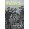 Becoming Free, Remaining Free: Manumission and Enslavement in New Orleans, 1846--1862