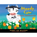 Moody Cow Learns Compassion