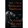 On a Woman's Madness