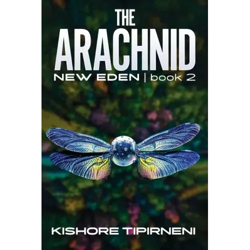 The Arachnid: New Eden - book 2