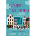 The Stuff of Murder: An Old Stuff Mystery