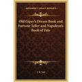 Old Gipsy's Dream Book and Fortune Teller and Napoleon's Book of Fate