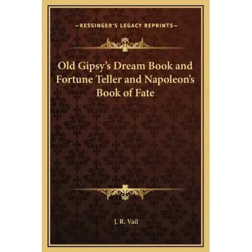 Old Gipsy's Dream Book and Fortune Teller and Napoleon's Book of Fate